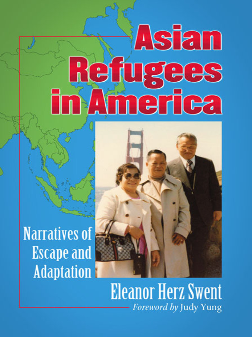Title details for Asian Refugees in America by Eleanor Herz Swent - Available